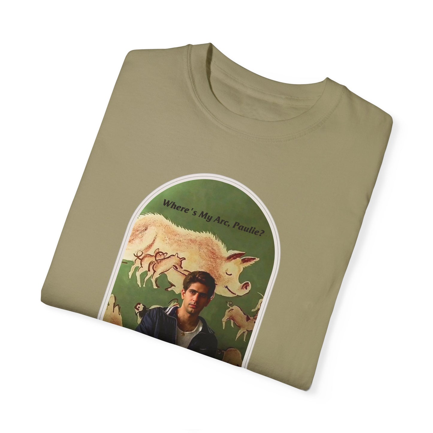 Where's My Arc, Paulie? T-shirt