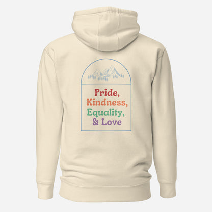 Bone hoodie, back view with a mountain outline and colorful "Pride, Kindness, Equality, & Love" lettering.