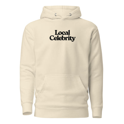 Bone hoodie, front view with black Local Celebrity lettering.