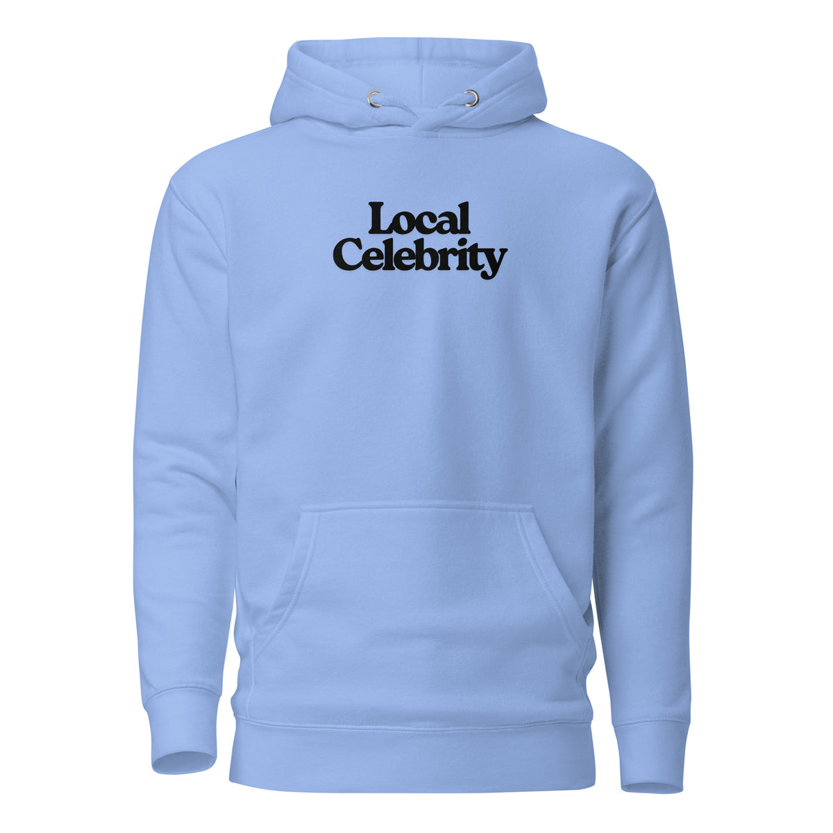 Carolina Blue hoodie, front view with black Local Celebrity lettering.