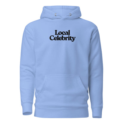 Carolina Blue hoodie, front view with black Local Celebrity lettering.