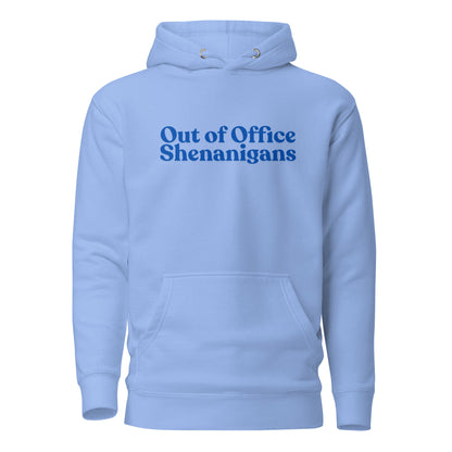 Carolina Blue hoodie, front view with blue Out of Office Shenanigans lettering.