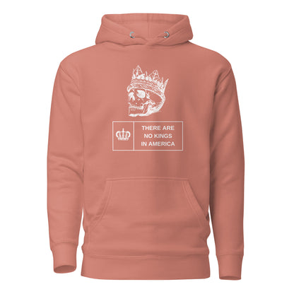 Dusty Rose hoodie with a crowned skull and There Are No Kings in America text, front view.