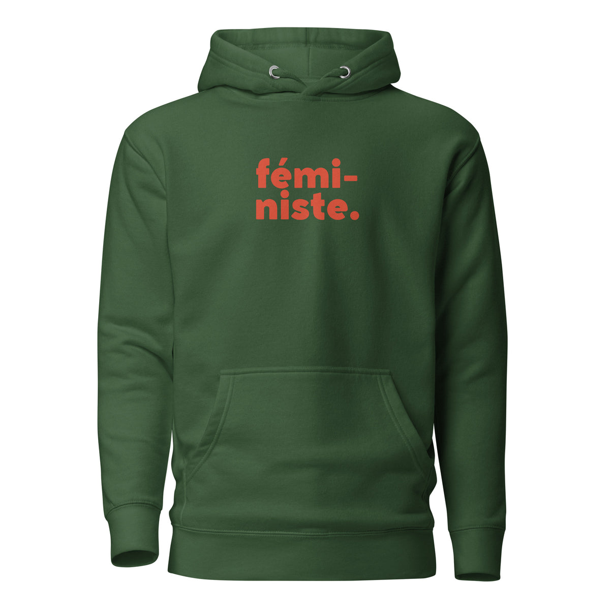 Forest Green hoodie, front view, with red stacked 'fémi-niste.' lettering.