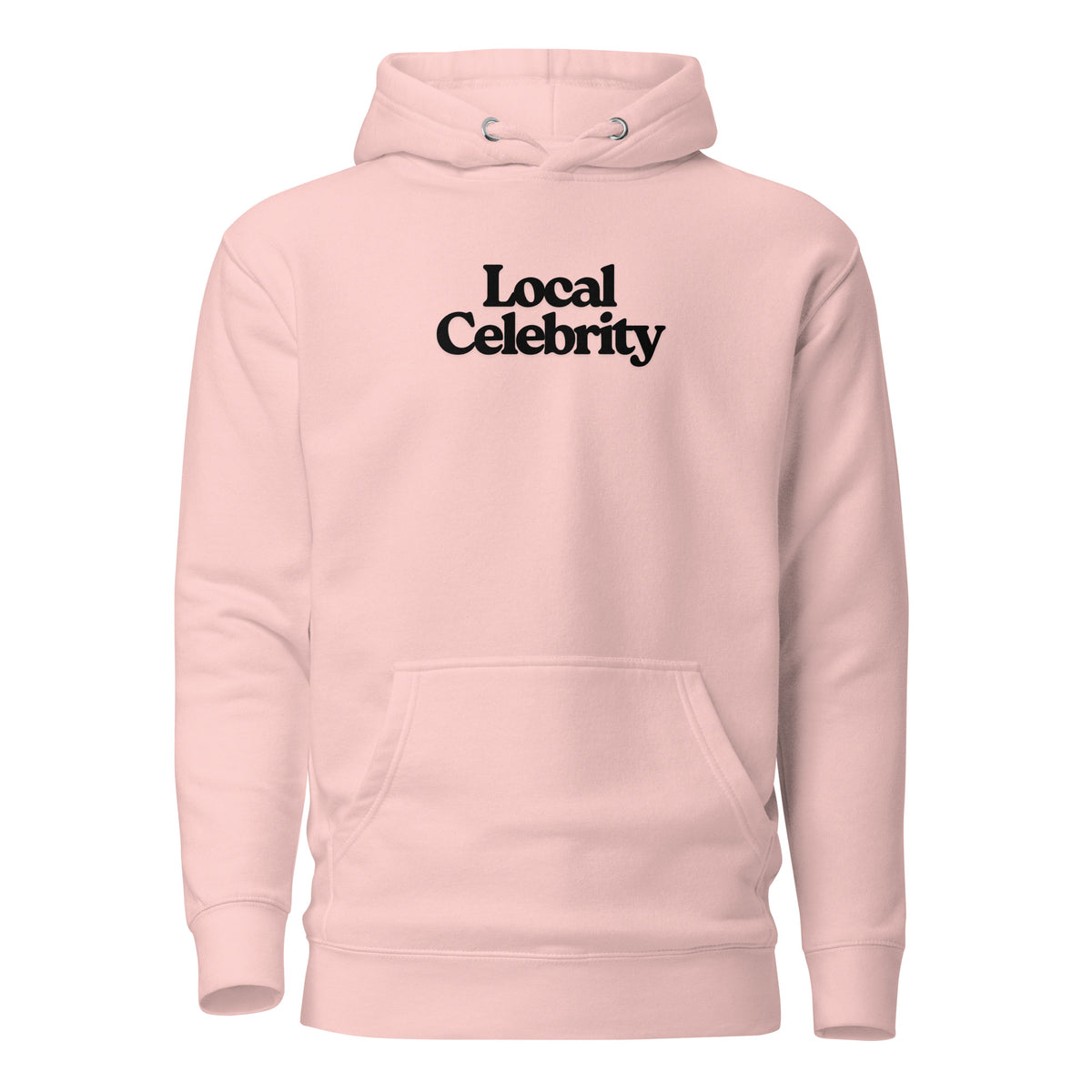 Light Pink hoodie, front view with black Local Celebrity lettering.
