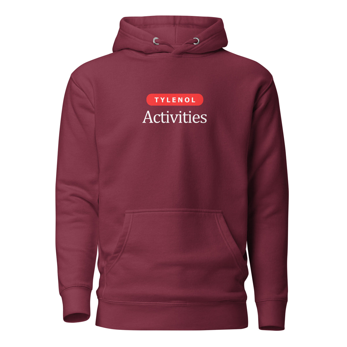 Maroon hoodie with white Tylenol Activities lettering and a red capsule shape, front view.