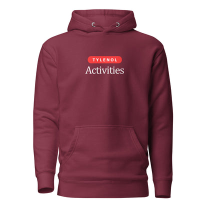 Maroon hoodie with white Tylenol Activities lettering and a red capsule shape, front view.