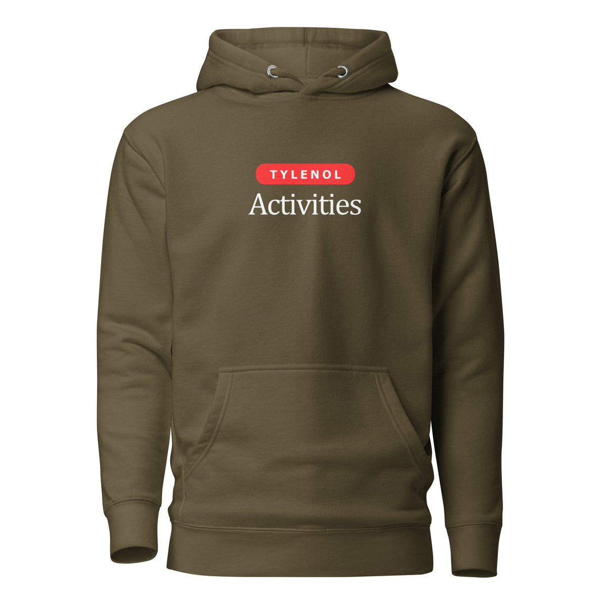 Military Green hoodie with white Tylenol Activities lettering and a red capsule shape, front view.
