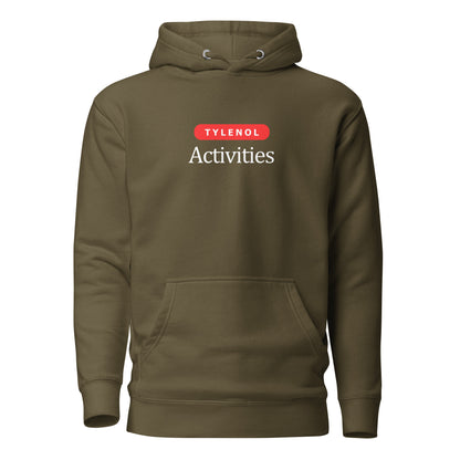 Military Green hoodie with white Tylenol Activities lettering and a red capsule shape, front view.