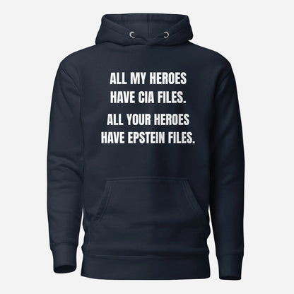Navy Blazer hoodie, front view with white All My Heroes Have CIA Files slogan.