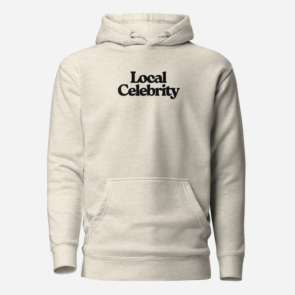 Oatmeal Heather hoodie, front view with black Local Celebrity lettering.