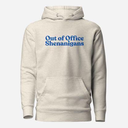 Oatmeal Heather hoodie, front view with blue Out of Office Shenanigans lettering.