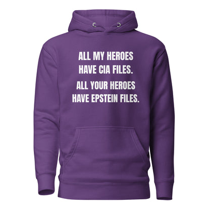 Purple hoodie, front view with white All My Heroes Have CIA Files slogan.