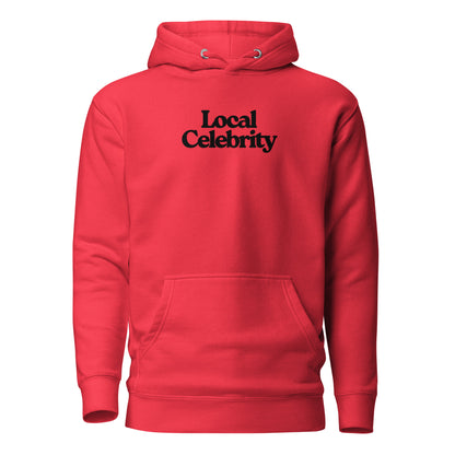 Team Red hoodie, front view with black Local Celebrity lettering.
