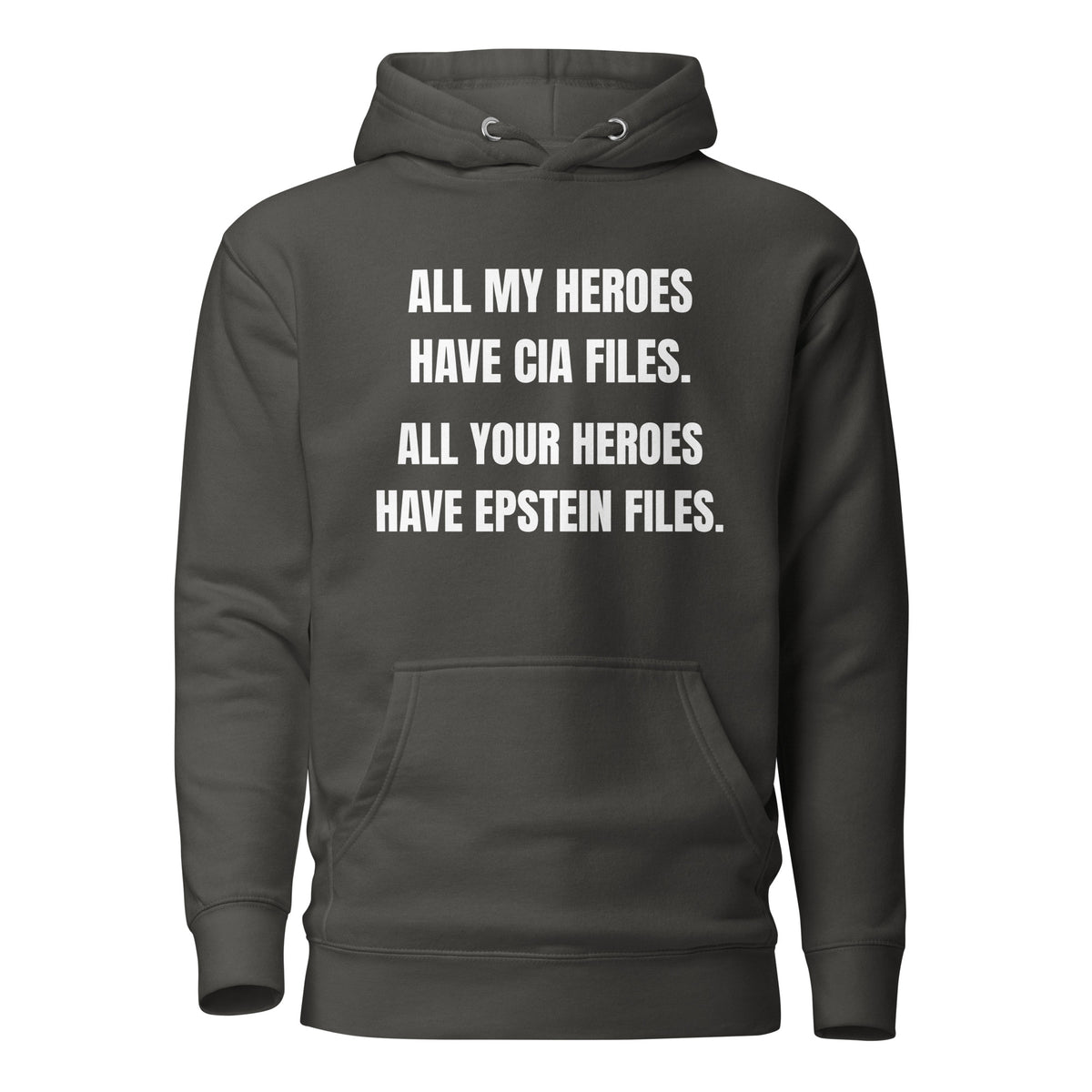 Vintage Black hoodie, front view with white All My Heroes Have CIA Files slogan.