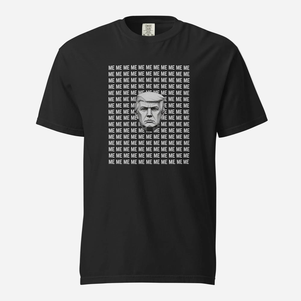 Black T-shirt, front view with a grayscale Trump portrait surrounded by repeated ME text.