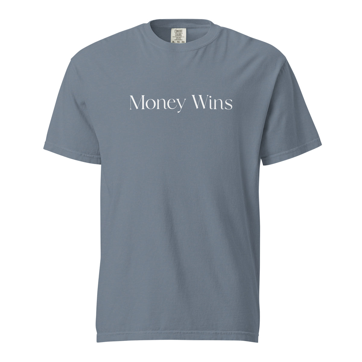 Blue Jean T-shirt, front view, with white 'Money Wins' lettering.