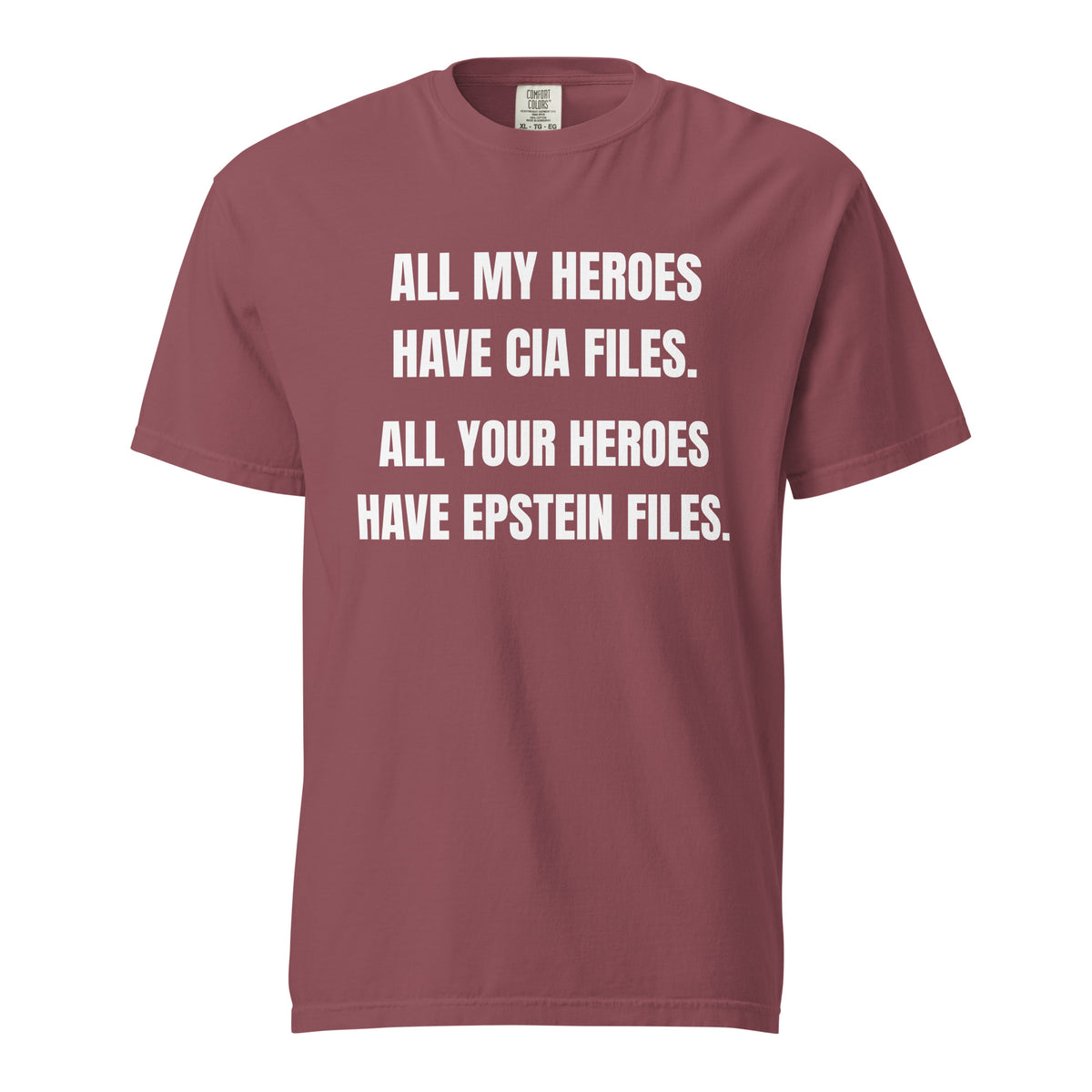 Brick T-shirt with white All My Heroes Have CIA Files slogan, front view.