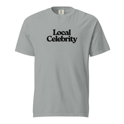 Granite T-shirt, front view, with black stacked 'Local Celebrity' lettering.