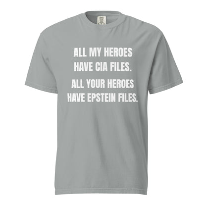 Granite T-shirt with white All My Heroes Have CIA Files slogan, front view.