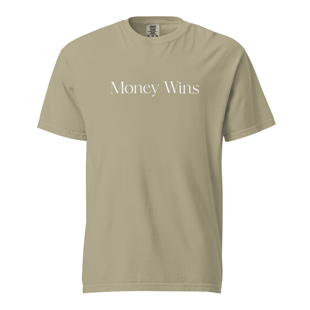 Khaki T-shirt, front view, with white 'Money Wins' lettering.