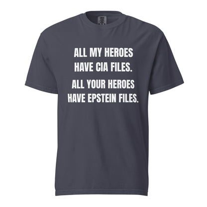 Navy T-shirt with white All My Heroes Have CIA Files slogan, front view.