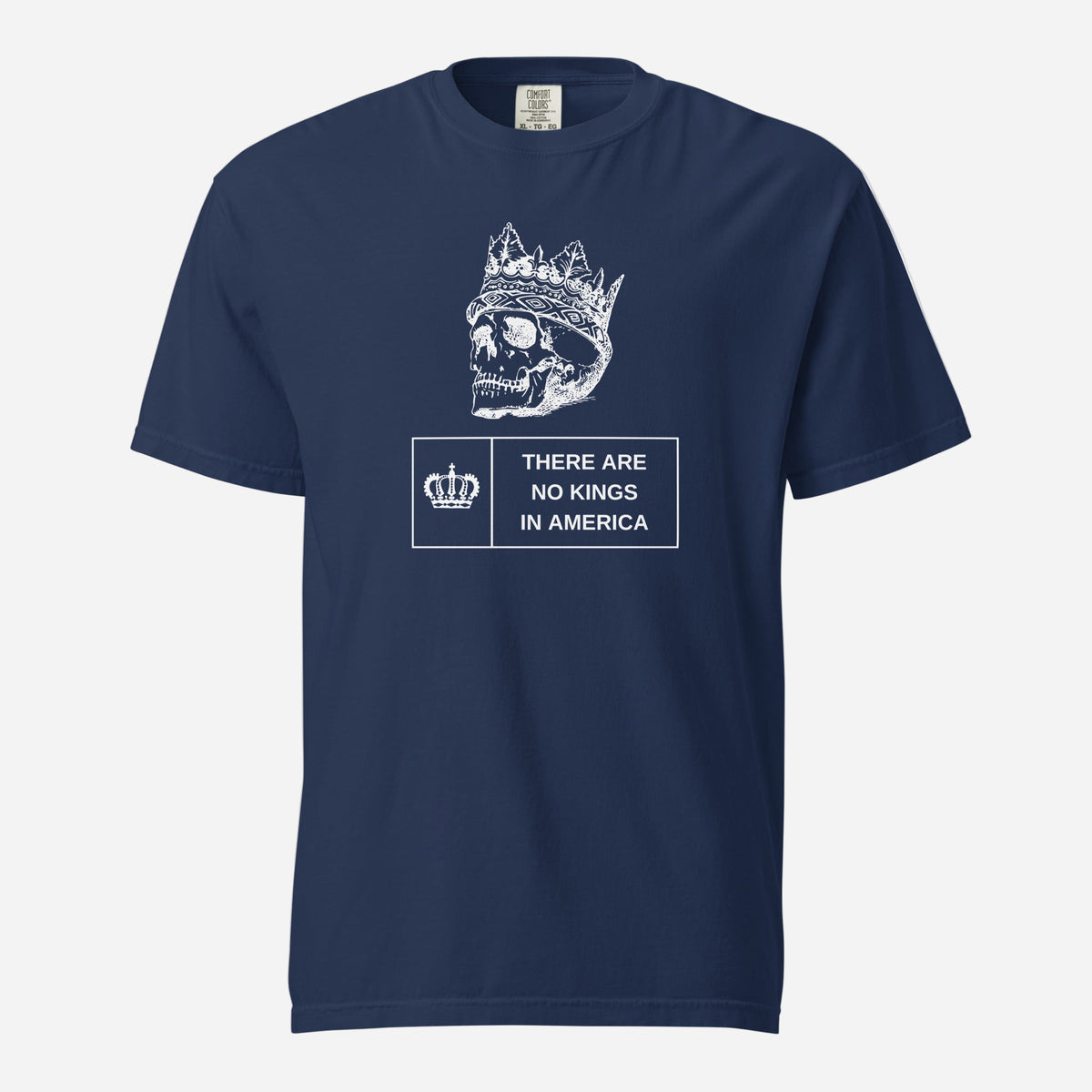 True Navy T-shirt, front view, with a white crowned skull above 'There Are No Kings In America' text.