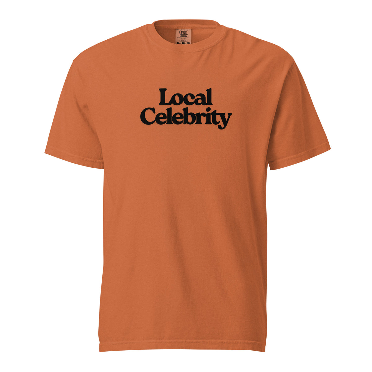 Yam T-shirt, front view, with black stacked 'Local Celebrity' lettering.