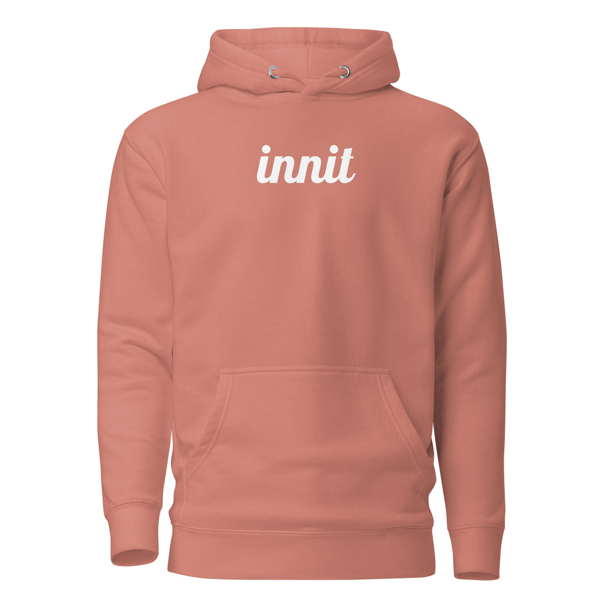 Innit hoodie in Dusty Rose, front view with white "innit" lettering and a pouch pocket.