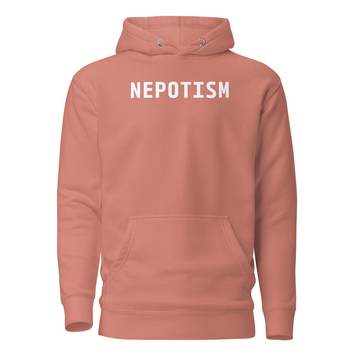 Dusty Rose hoodie, front view, with white 'NEPOTISM' lettering.