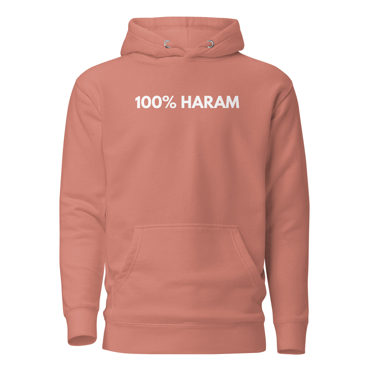 Dusty Rose hoodie, front view, with white '100% HARAM' lettering.