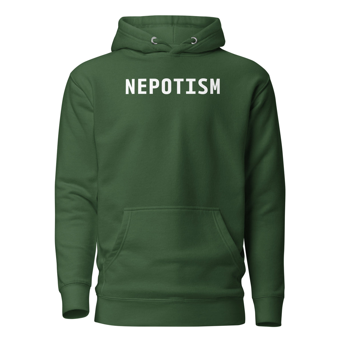 Forest Green hoodie, front view, with white 'NEPOTISM' lettering.