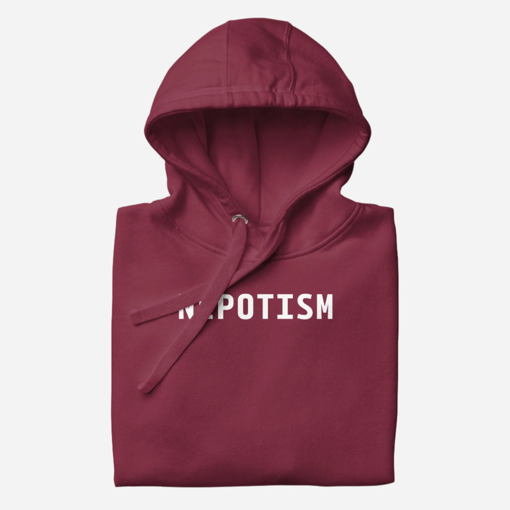 Maroon hoodie, folded view, with white 'NEPOTISM' lettering.