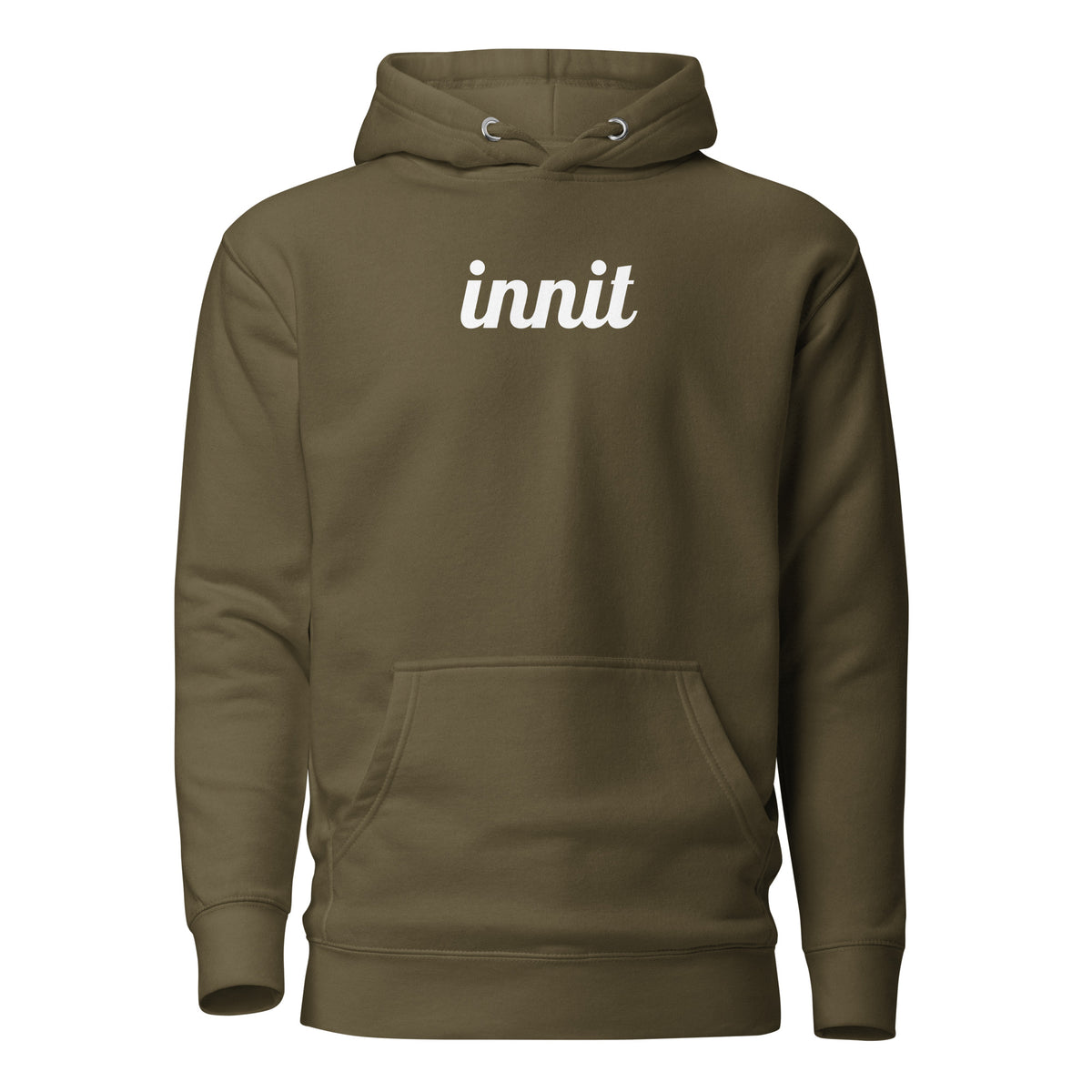 Innit hoodie in Military Green, front view with white "innit" lettering and a pouch pocket.