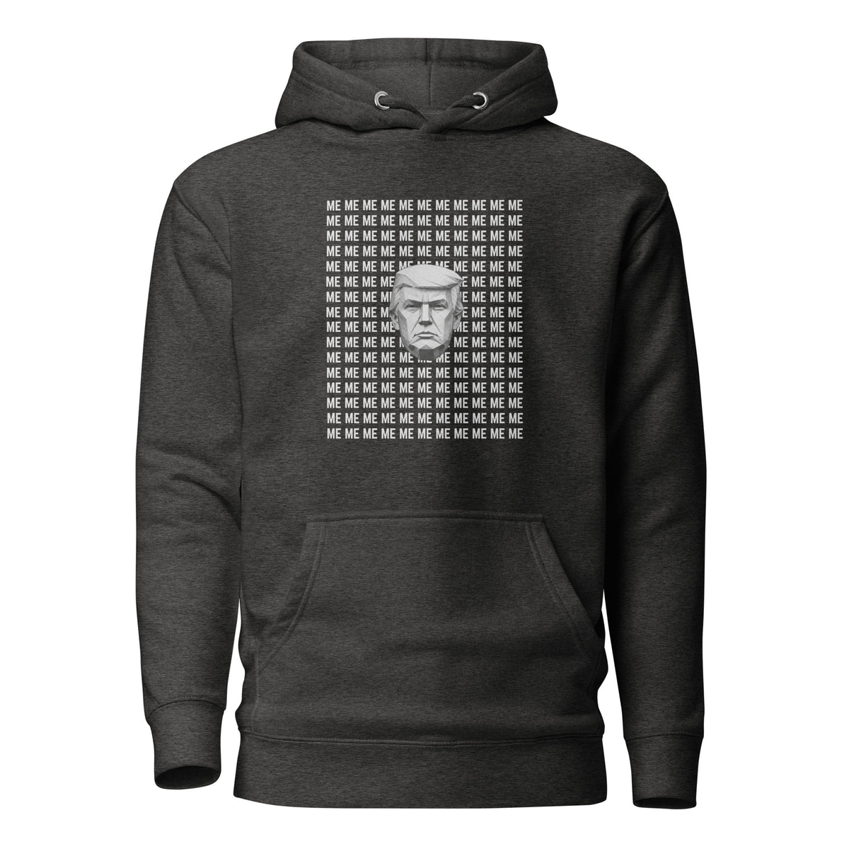 Charcoal Heather hoodie with a grayscale Trump portrait surrounded by repeated ME text, front view.