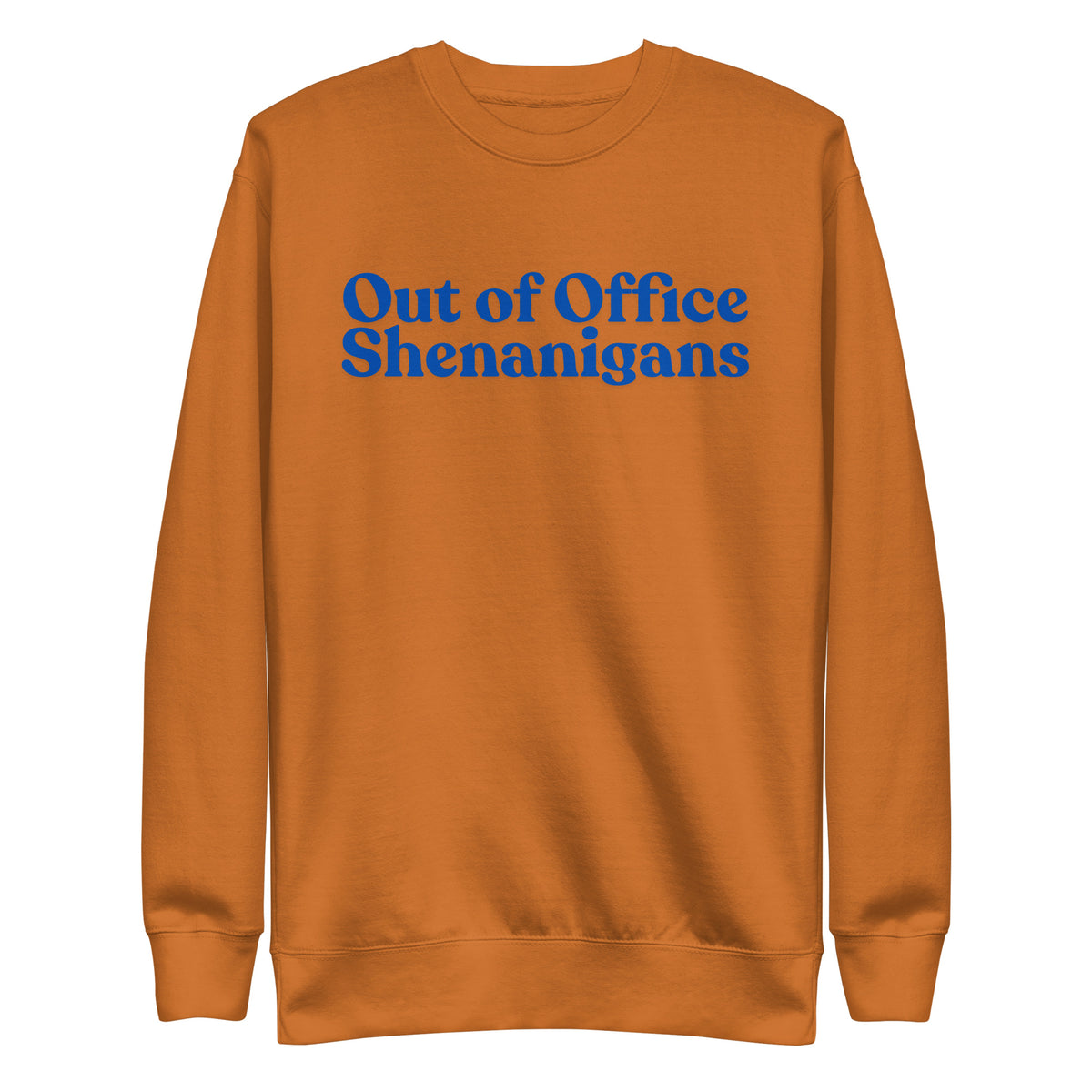 Adobe sweatshirt with blue Out of Office Shenanigans lettering, front view.