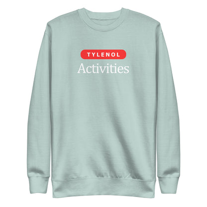 Agave sweatshirt, front view with white Tylenol Activities lettering and a red capsule shape.