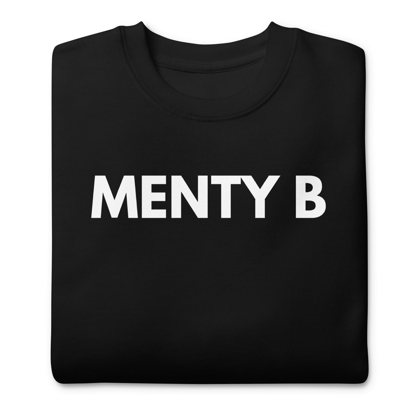 Menty B Sweatshirt