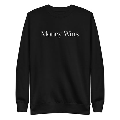 Black sweatshirt, front view with white Money Wins lettering.