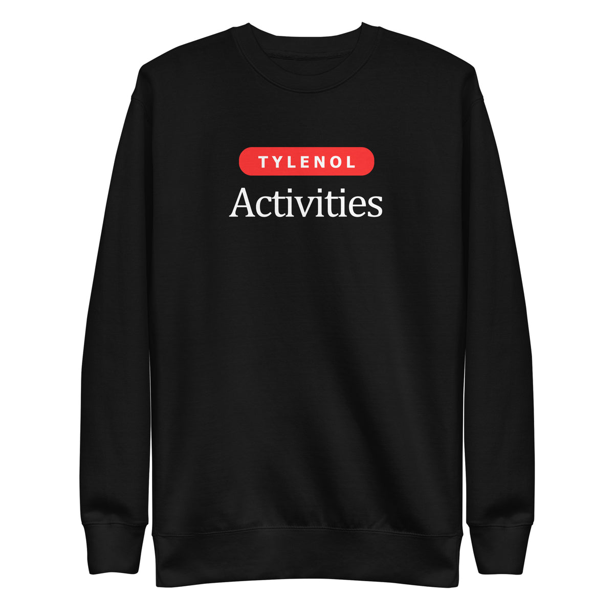 Black sweatshirt, front view with white Tylenol Activities lettering and a red capsule shape.