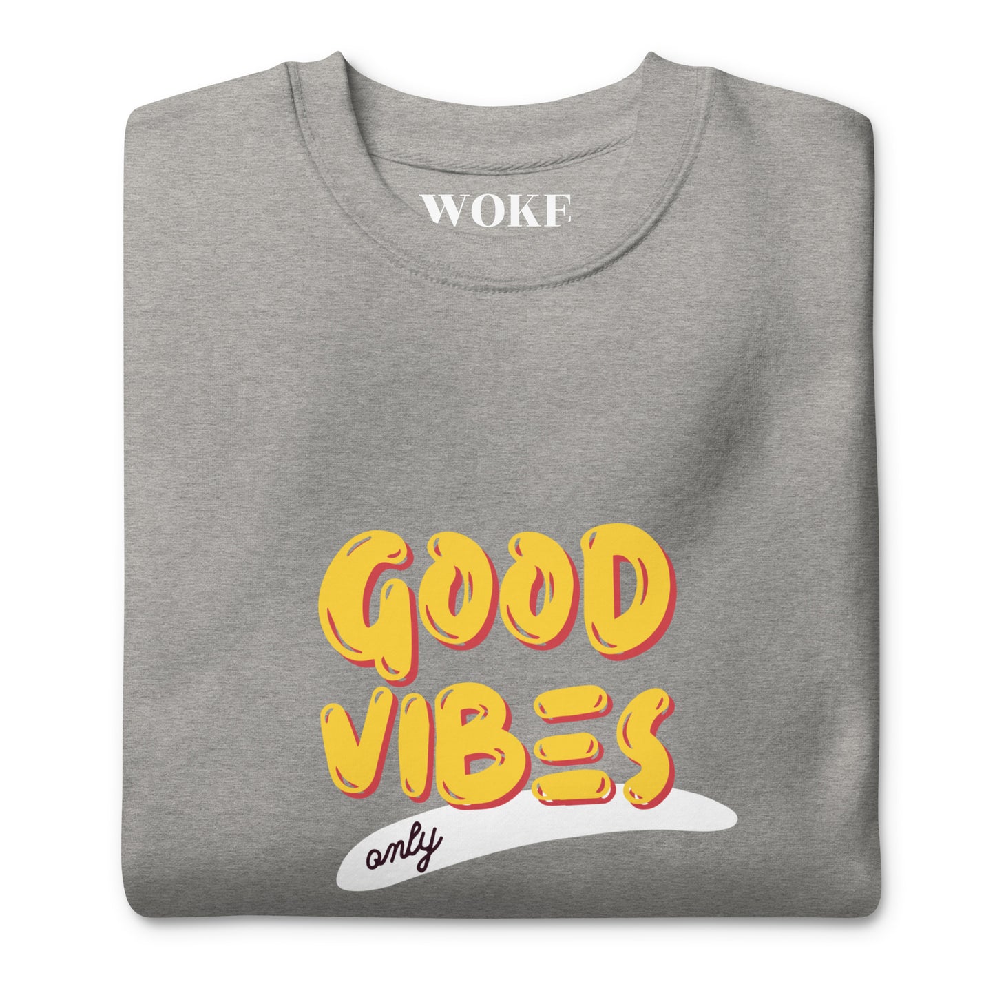 Good Vibes Sweatshirt