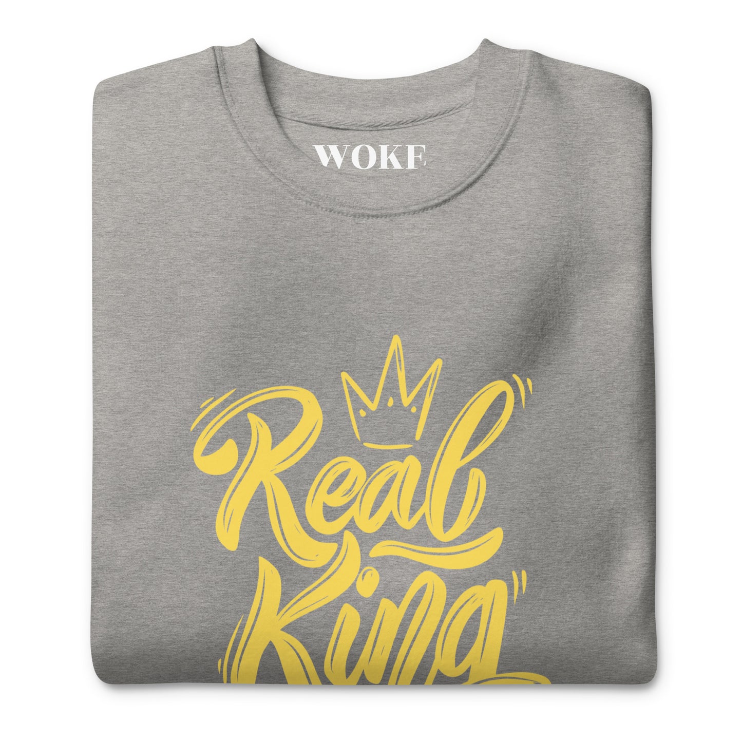 Real King Sweatshirt
