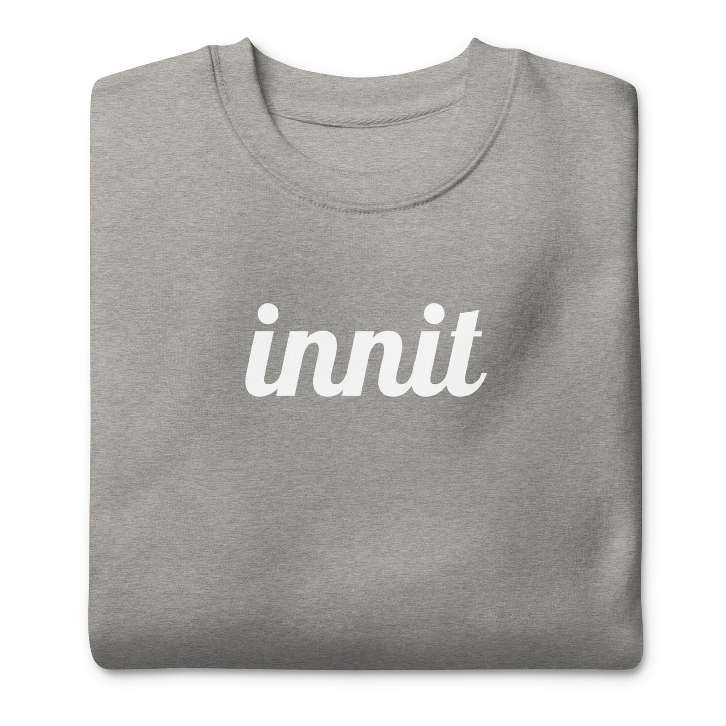 Innit Sweatshirt