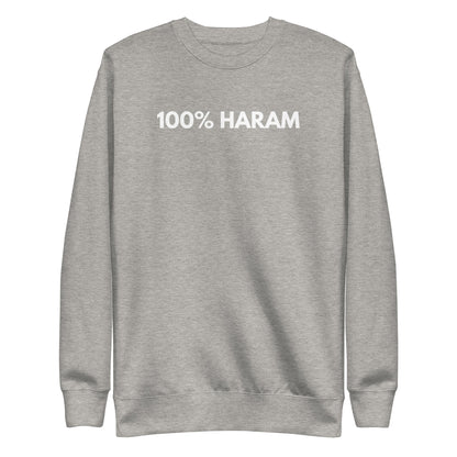 Carbon Grey sweatshirt with white 100% Haram lettering, front view.