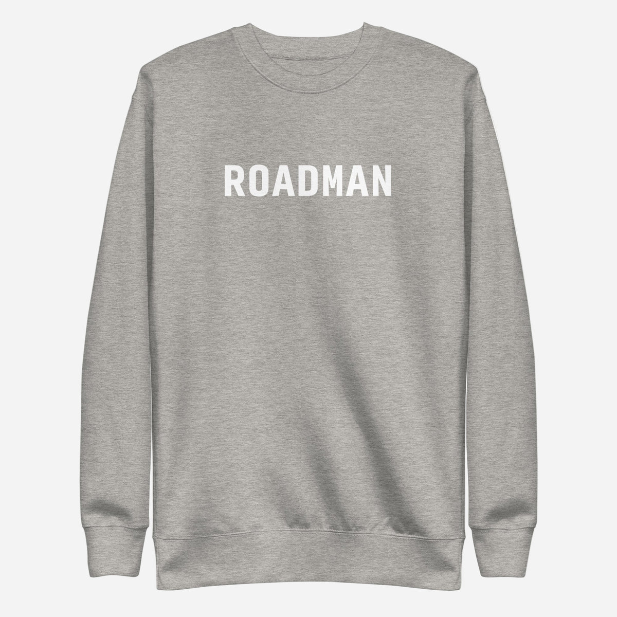 Carbon Grey sweatshirt with white Roadman lettering, front view.