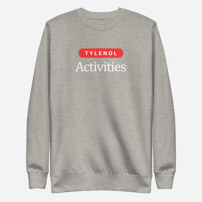 Carbon Grey sweatshirt, front view with white Tylenol Activities lettering and a red capsule shape.