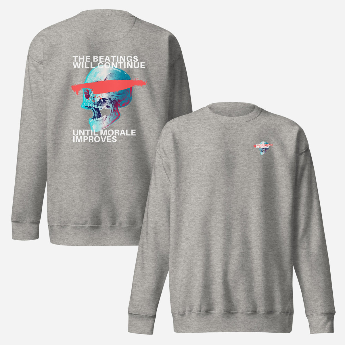 Carbon Grey sweatshirt, front and back views, with a large skull and slogan on the back, plus a small chest graphic.