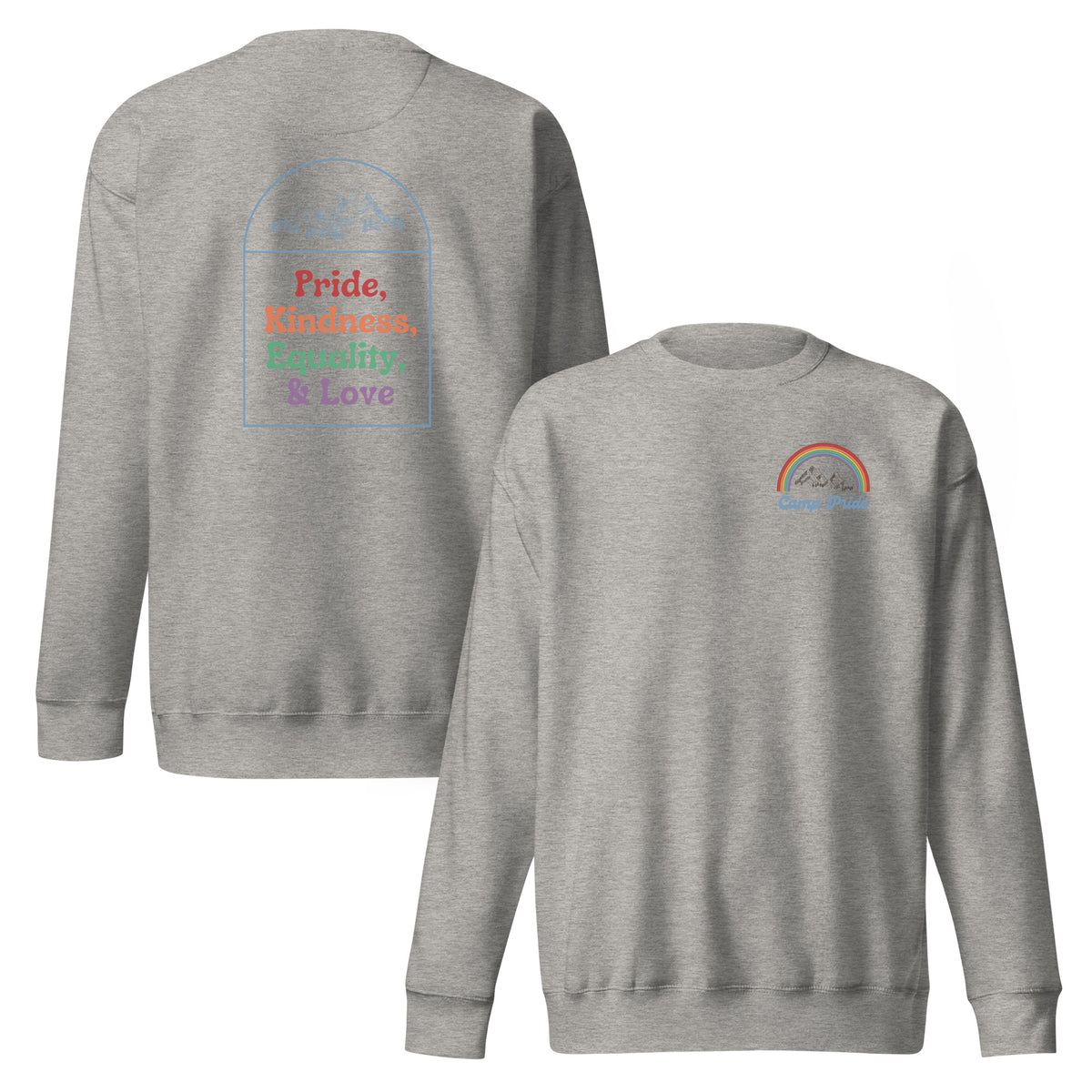 Carbon Grey sweatshirt, front and back views, with a small chest rainbow and 'Pride, Kindness, Equality, & Love' text on the back.