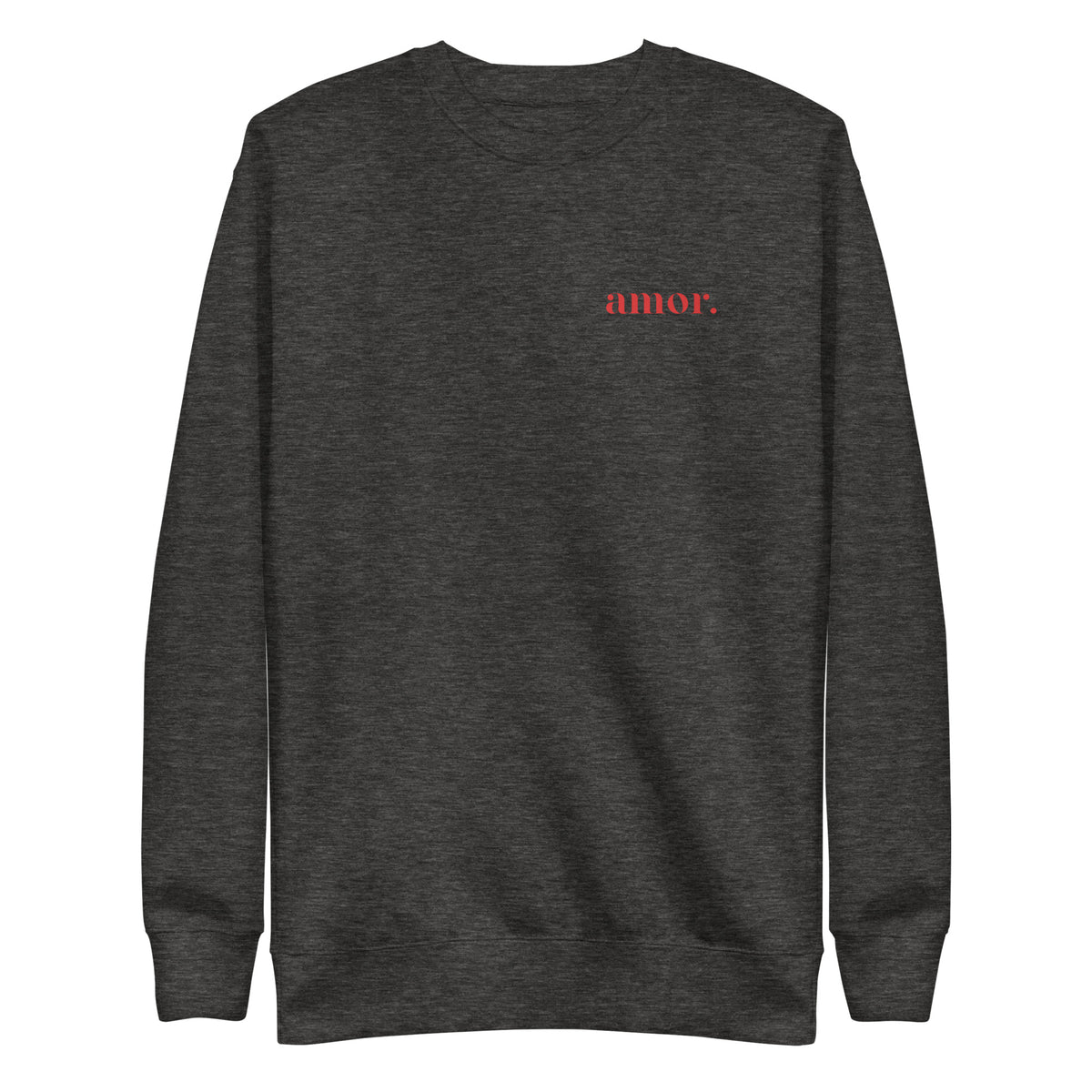 Charcoal Heather sweatshirt, front view with small red "amor." chest lettering.