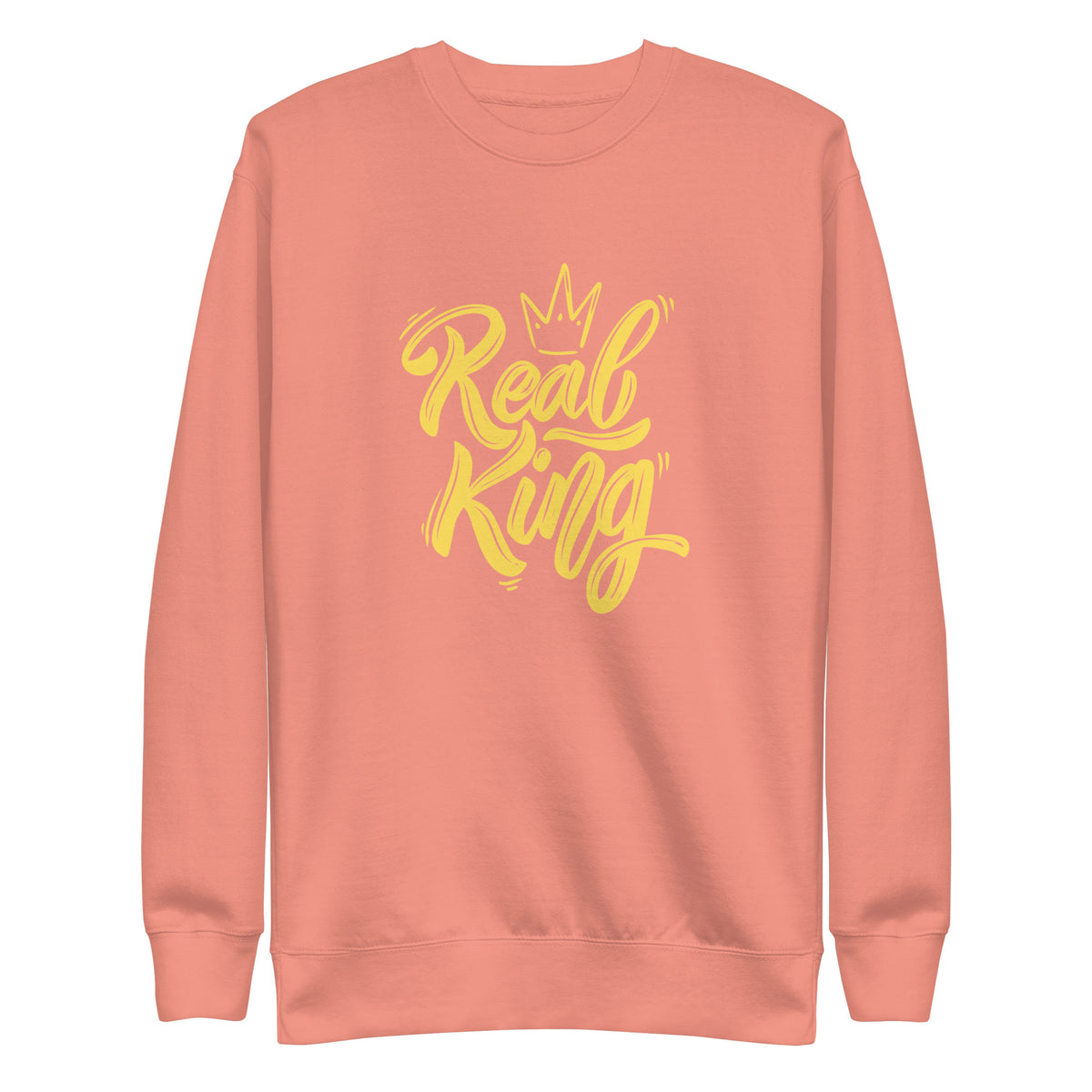 Dusty Rose sweatshirt, front view with yellow "Real King" script and a crown graphic.